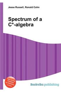 Spectrum of a C*-Algebra