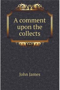 A Comment Upon the Collects