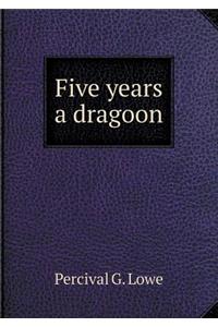 Five Years a Dragoon