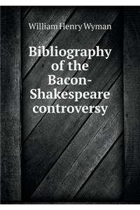 Bibliography of the Bacon-Shakespeare Controversy