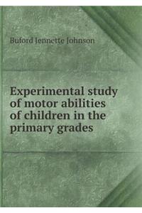 Experimental study of motor abilities of children in the primary grades