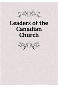 Leaders of the Canadian Church