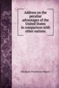 ADDRESS ON THE PECULIAR ADVANTAGES OF T