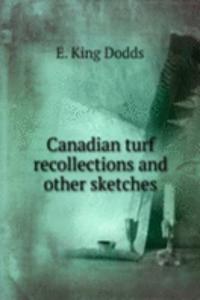 Canadian turf recollections