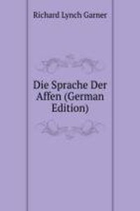 Die Sprache Der Affen (German Edition)