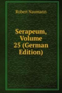 Serapeum, Volume 25 (German Edition)