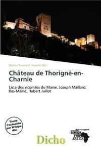 Ch Teau de Thorign -En-Charnie