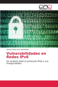Vulnerabilidades en Redes IPv6
