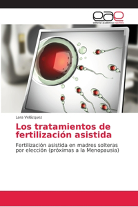 tratamientos de fertilización asistida