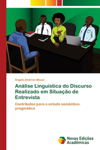 Análise Linguística do Discurso Realizado em Situação de Entrevista