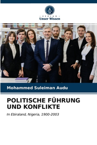 Politische Führung Und Konflikte