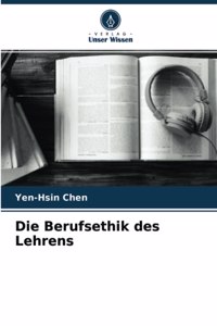 Die Berufsethik des Lehrens