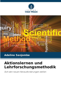 Aktionslernen und Lehrforschungsmethodik