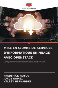 Mise En Oeuvre de Services d'Informatique En Nuage Avec Openstack