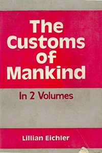 The Customs Of Mankind (In 2 Volumes)