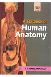 A Textbook of Human Anatomy