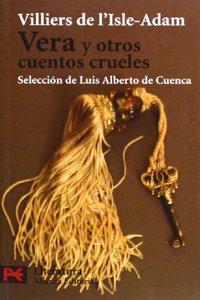 Vera Y Otros Cuentos Crueles / Vera and Other Cruel Stories