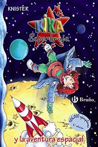 Kika superbruja y la aventura espacial / Kika Superwitch and the Space Adventure