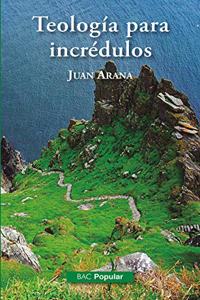 Teologia para incredulos