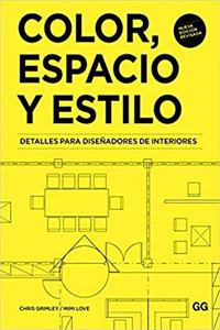 Color, espacio y estilo: Detalles para disenadores de interiores