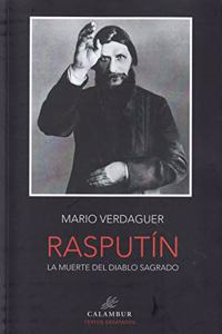 RASPUTIN.LA MUERTE DEL DIABLO SAGRADO