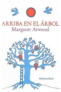 Arriba en el Arbol = Up in the Tree
