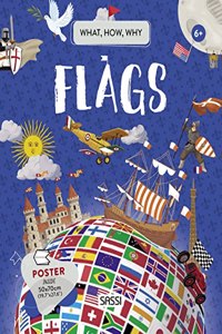What, How, Why. Flags
