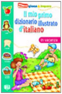 Il mio primo dizionario illustrato d'italiano