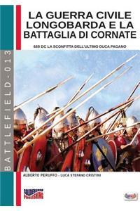La guerra civile longobarda e la battaglia di Cornate