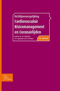 Richtlijnenvergelijking Cardiovasculair Risicomanagement En Coronairlijden