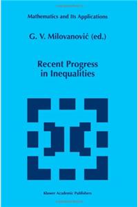 Recent Progress in Inequalities