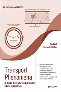 Transport Phenomena, Revised 2ed (An Indian Adaptation)