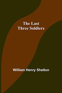 Last Three Soldiers