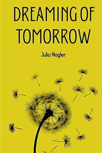 Dreaming of Tomorrow