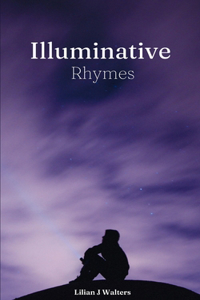 Illuminative Rhymes