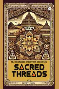 SACRED THREADS: The Hinduism Crossword Collection