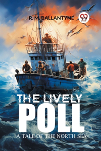 Lively Poll A Tale of the North Sea