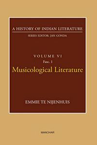 Musicological Literature (A History of Indian Literature, volume 6, Fasc. 1)