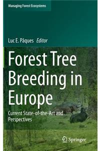 Forest Tree Breeding in Europe