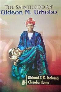 Sainthood of Gideon M. Urhobo
