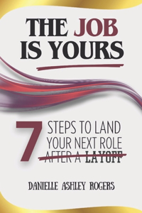 The Job is Yours