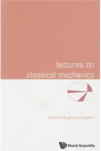 Lectures on Classical Mechanics