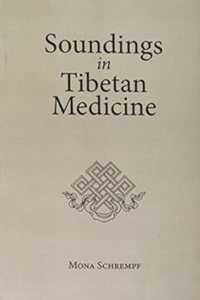Soundings in Tibetan Medicine