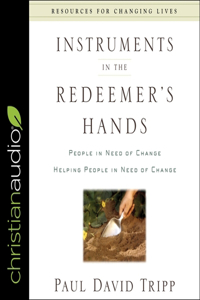 Instruments in the Redeemer's Hands Lib/E