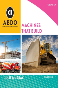 Machines That Build