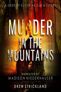 Murder in the Mountains: A Gripping Murder Mystery Crime Thriller