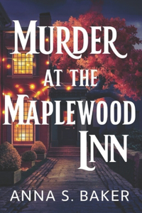 Murder At The Maplewoods Inn