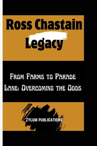 Ross Chastain Legacy