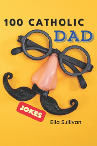 100 Catholic Dad Jokes