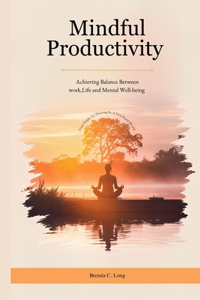 Mindful Productivity